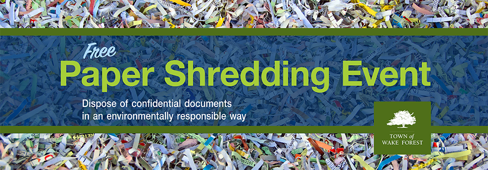 Paper Shredding Event | Town of Wake Forest, NC