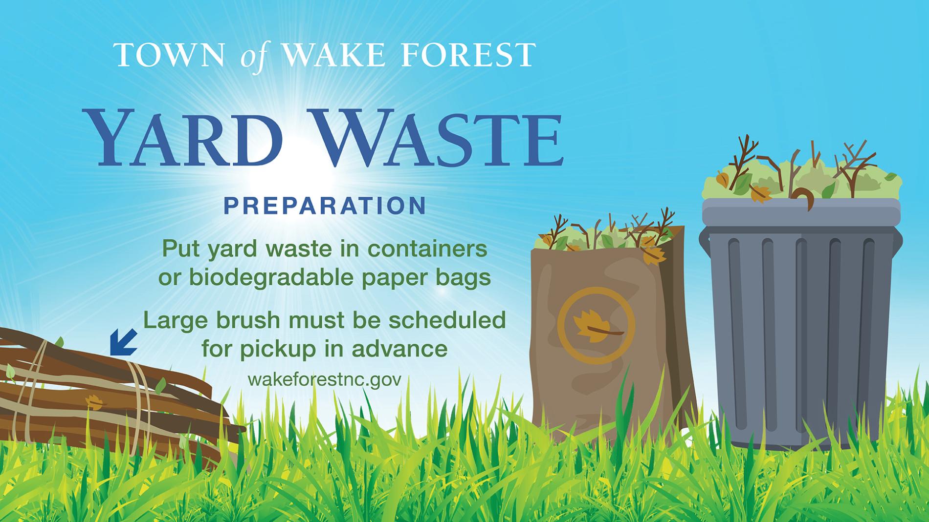 Yard Waste  Town of Wake Forest, NC